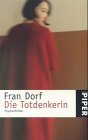 Fran Dorf - Die Totdenkerin