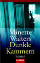 Minette Walters - Dunkle Kammern